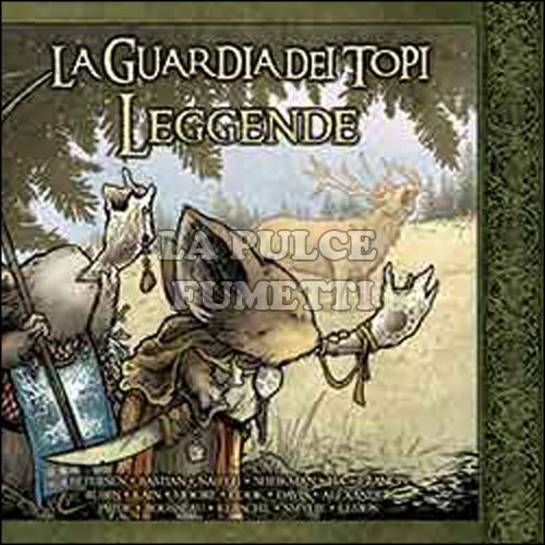 LA GUARDIA DEI TOPI #     4: LEGGENDE - 1A RISTAMPA